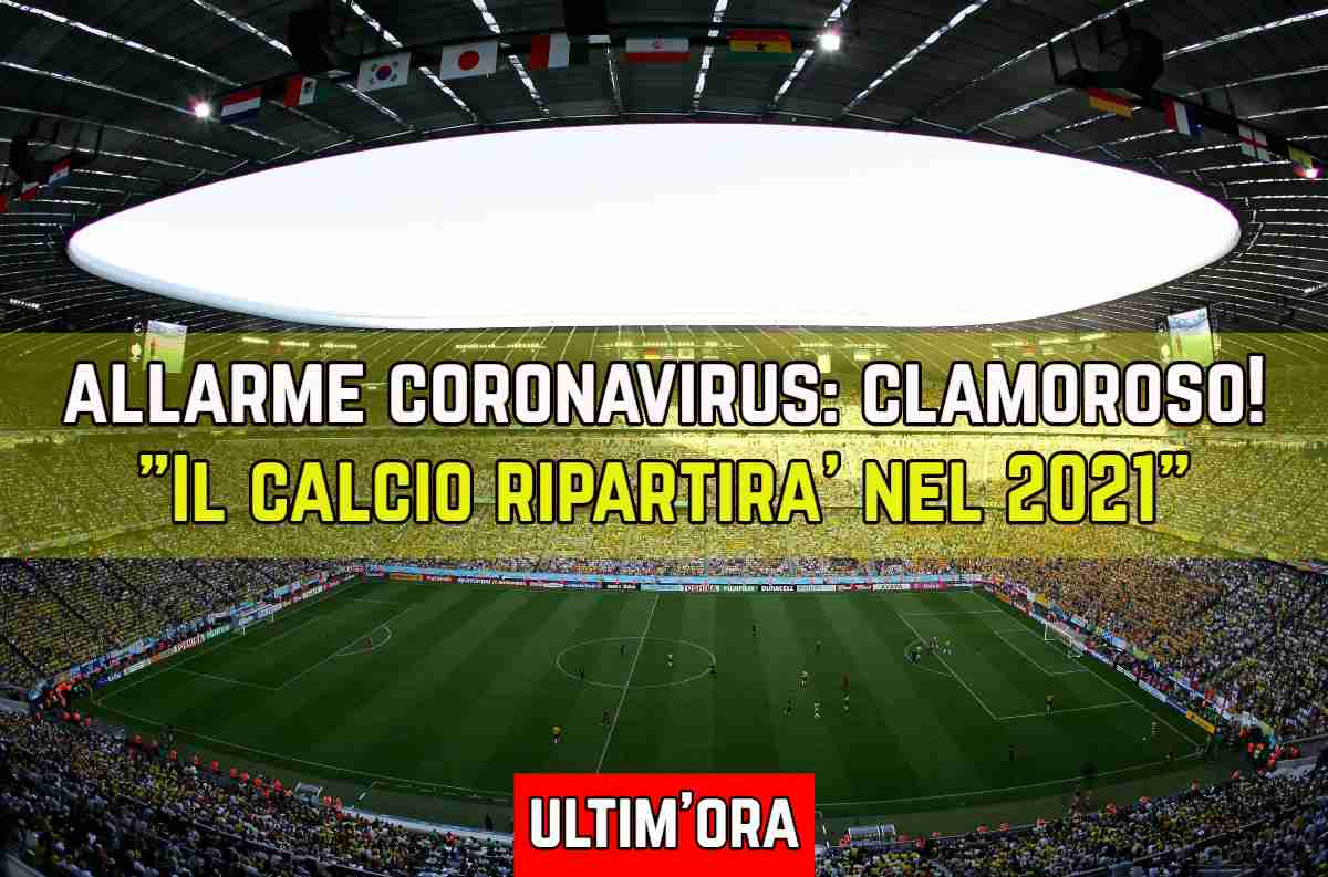 Allarme coronavirus calcio