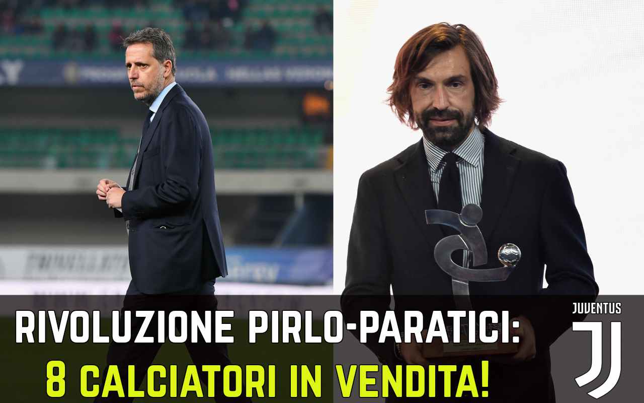 Calciomercato Juventus pirlo paratici