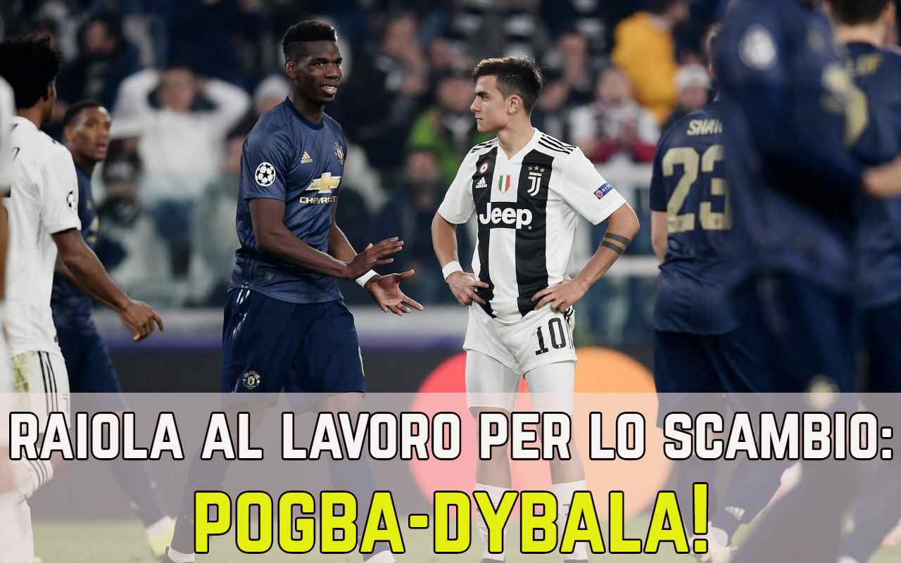 Scambio pogba Dybala