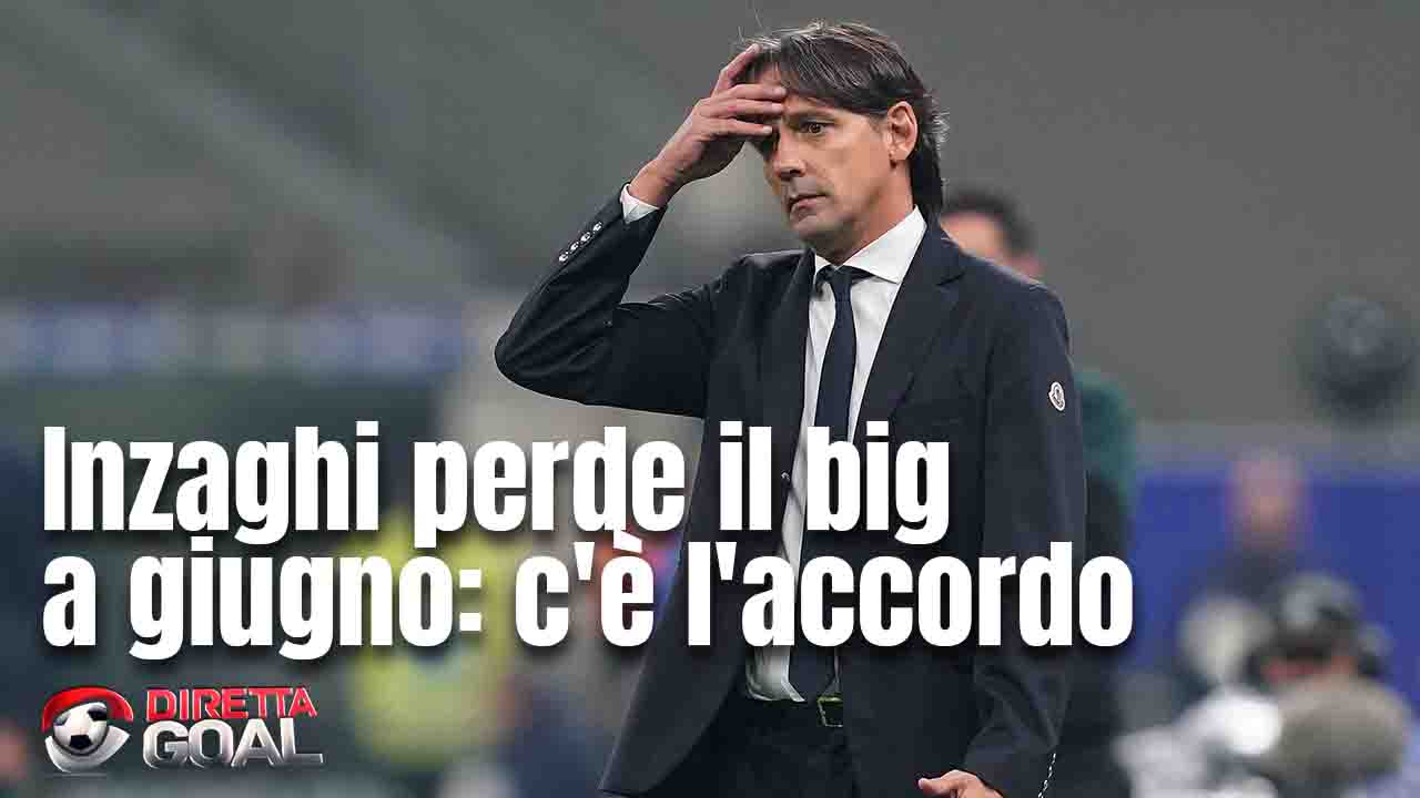 Inter, Inzaghi perde il big a giugno: c'è già l'accordo