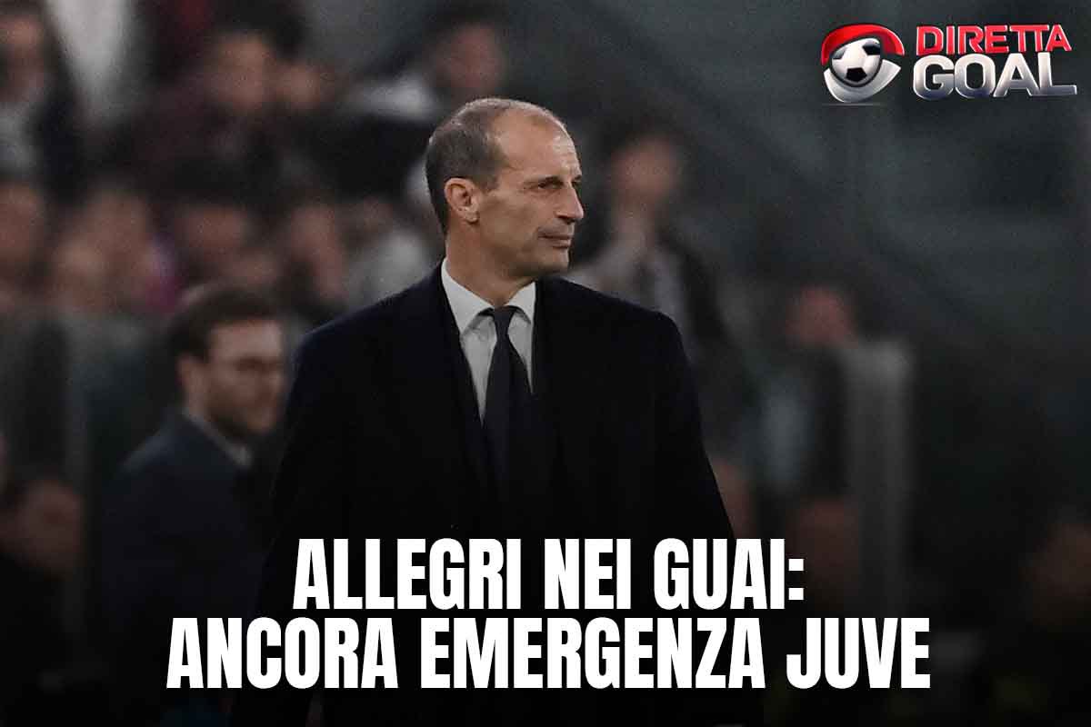 Allegri nei guai: ancora emergenza Juventus