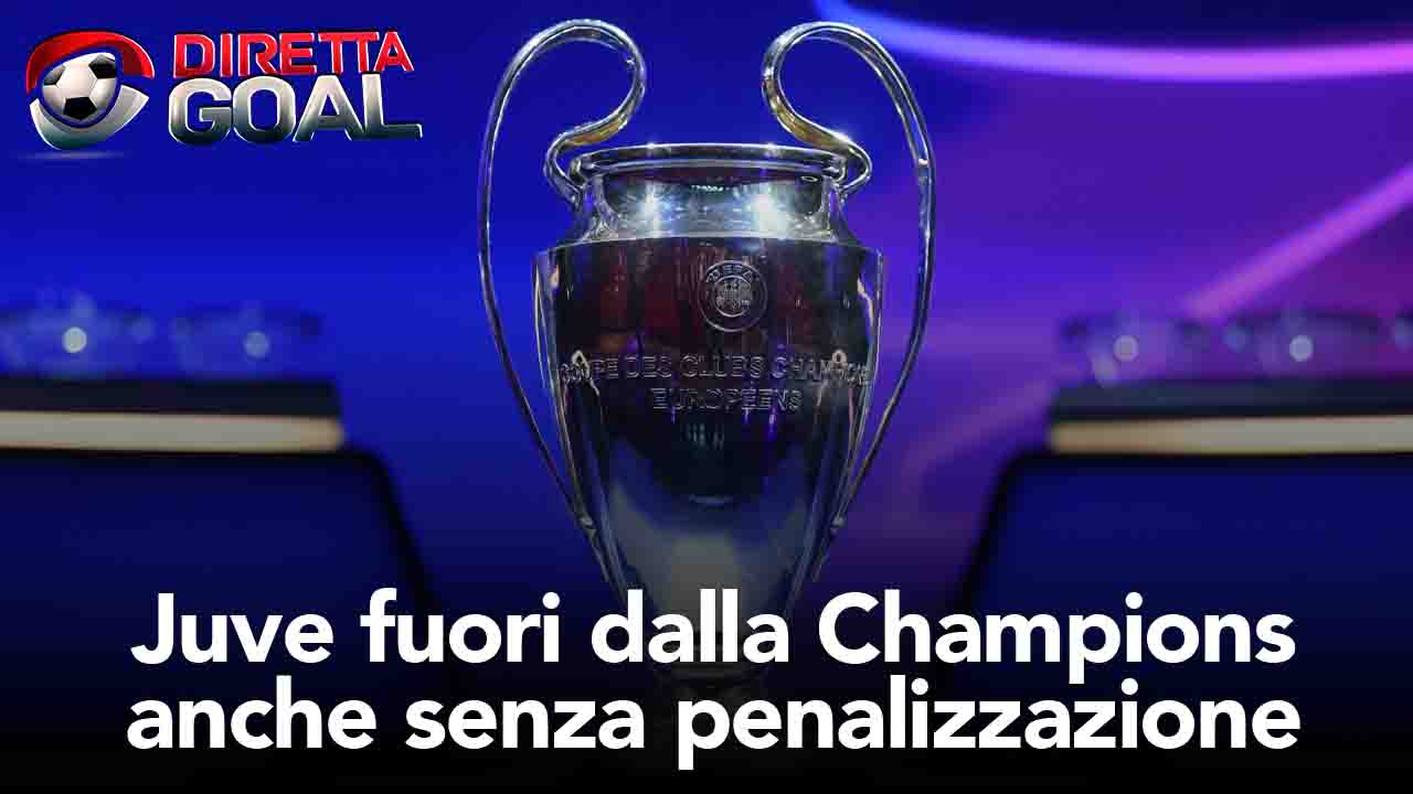 Champions a rischio anche senza penalizzazione: incubo Juventus