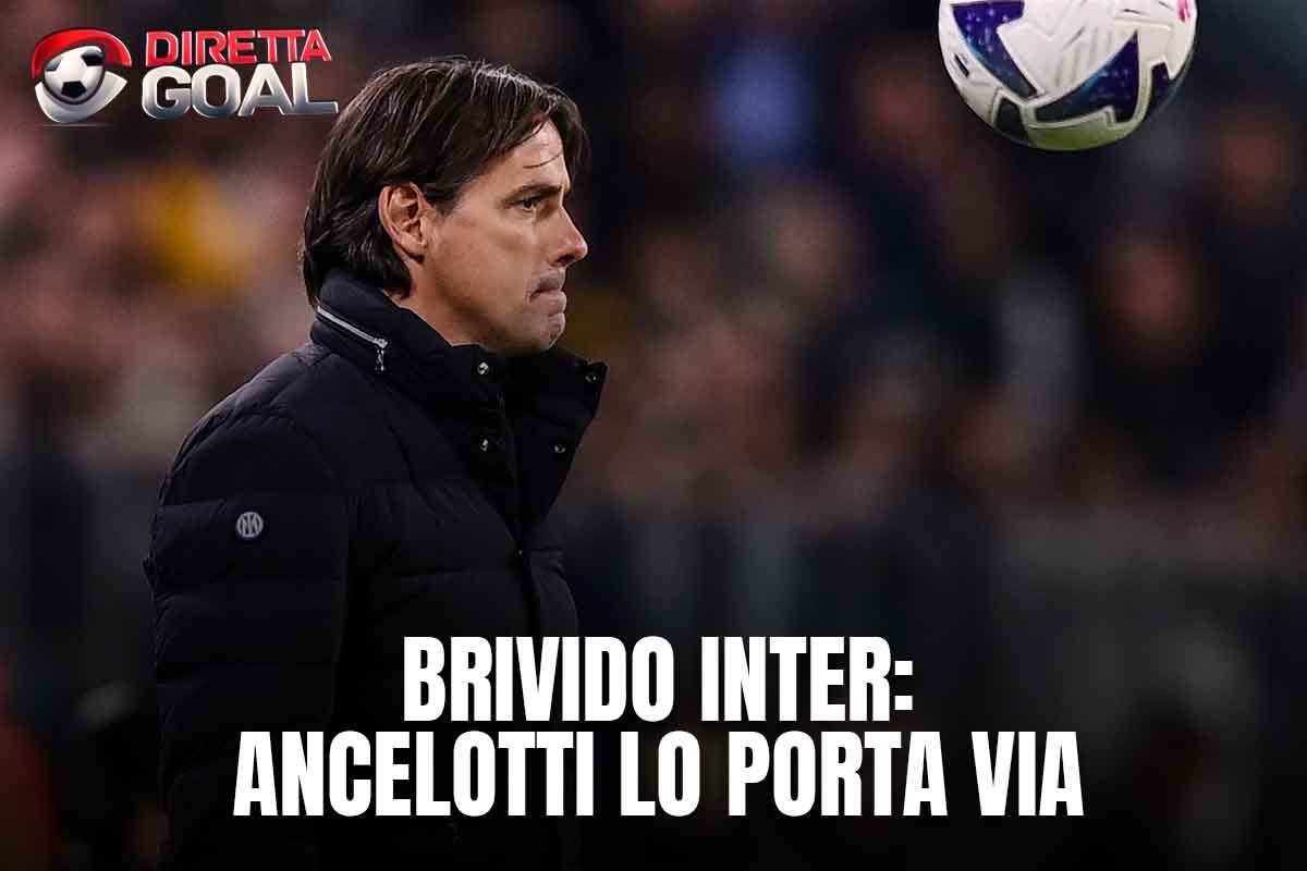 Brivido Inter: Ancelotti lo porta via