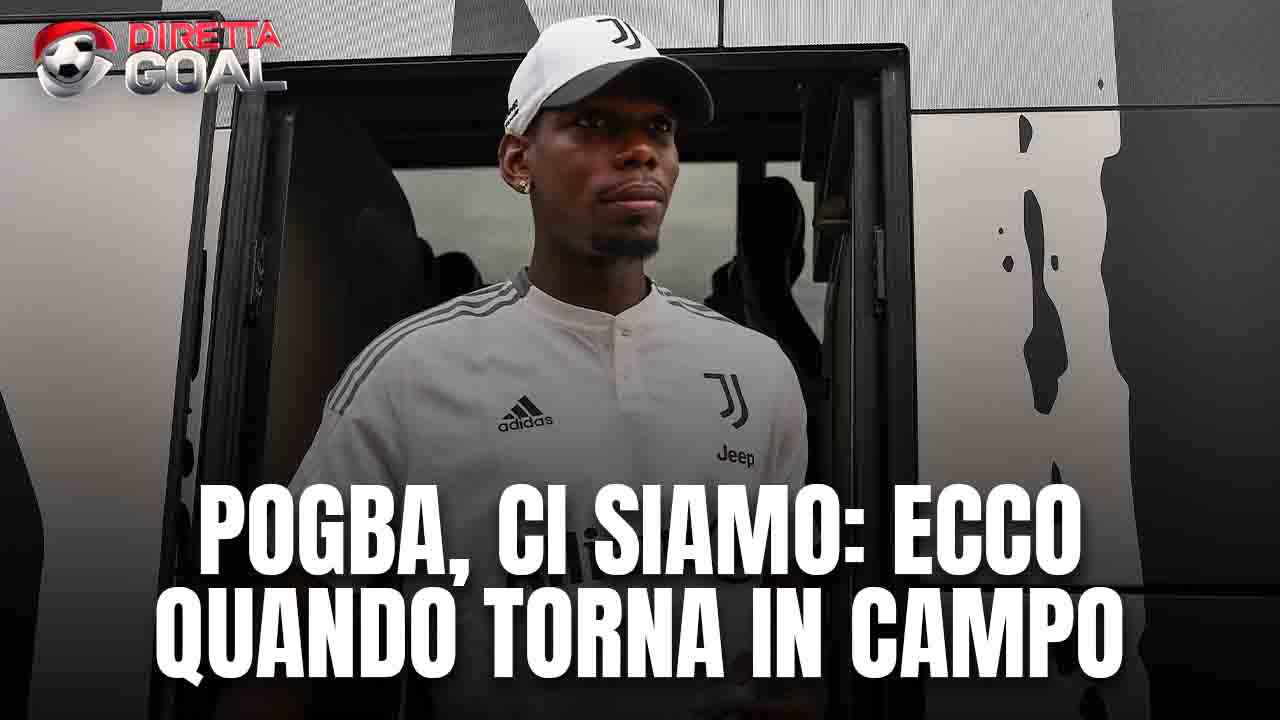Juventus, quando torna Pogba