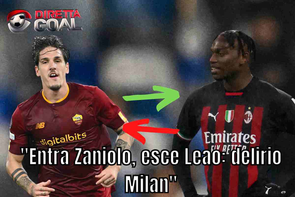 Calciomercato Milan, esce Leao entra Zaniolo