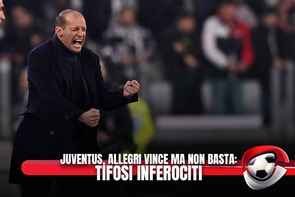 Juventus, Allegri vince ma non basta: tifosi inferociti
