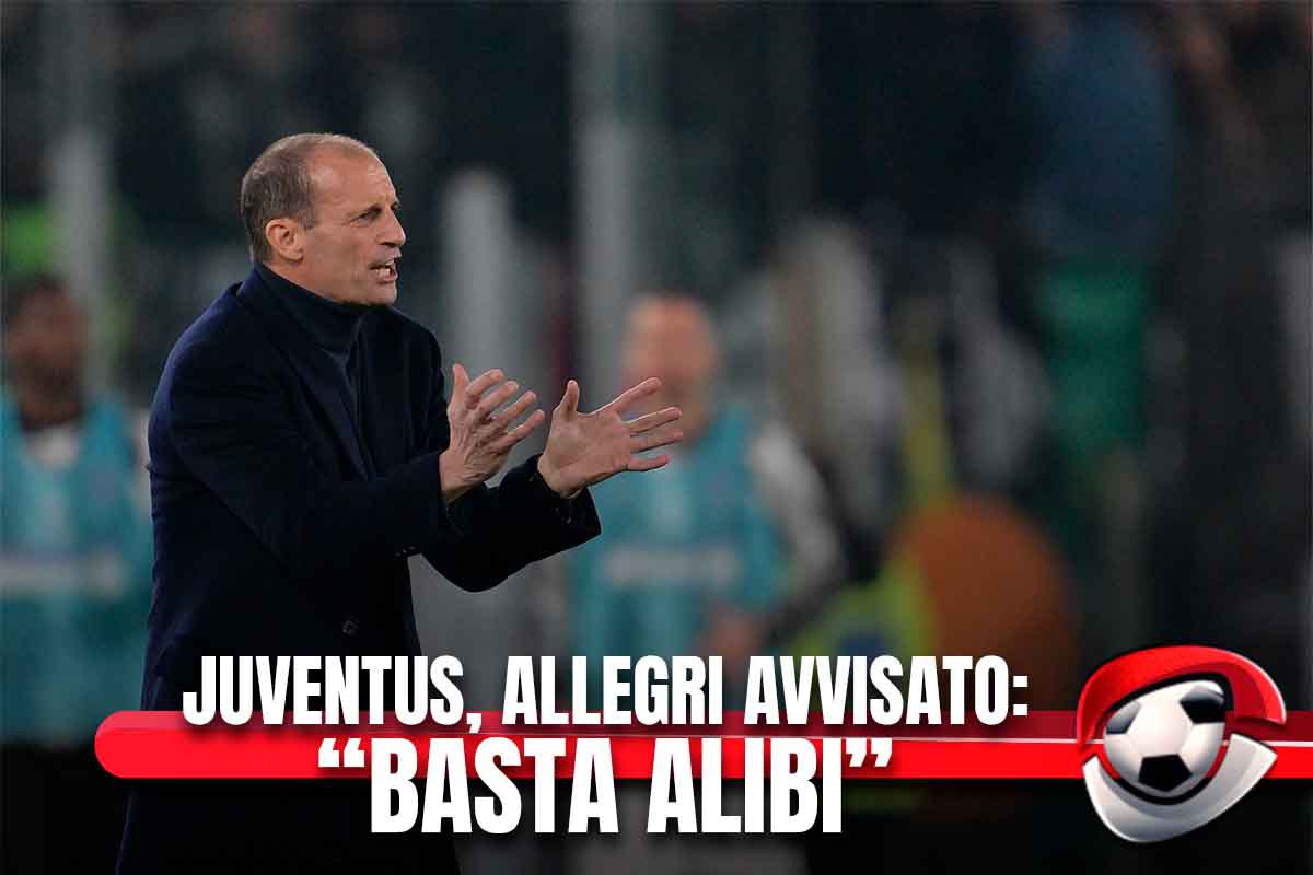 Juventus, Allegri avvisato: “Basta alibi”