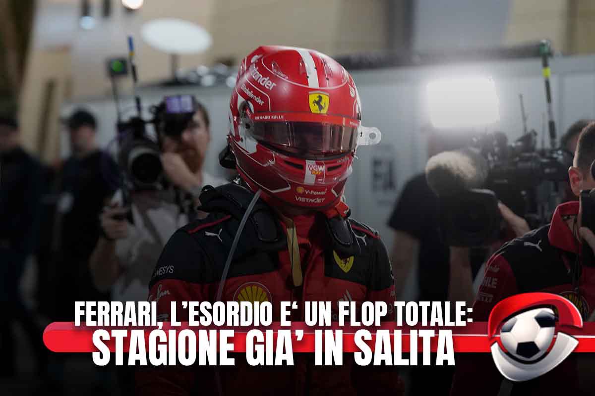 Ferrari, l’esordio è un flop totale: stagione già in salita